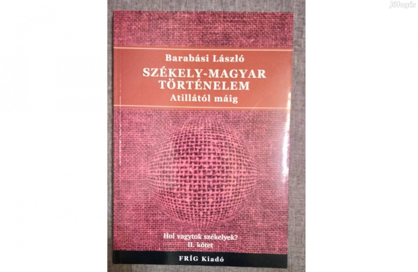 Székely.magyar történelem Atillától máig / Barabási László