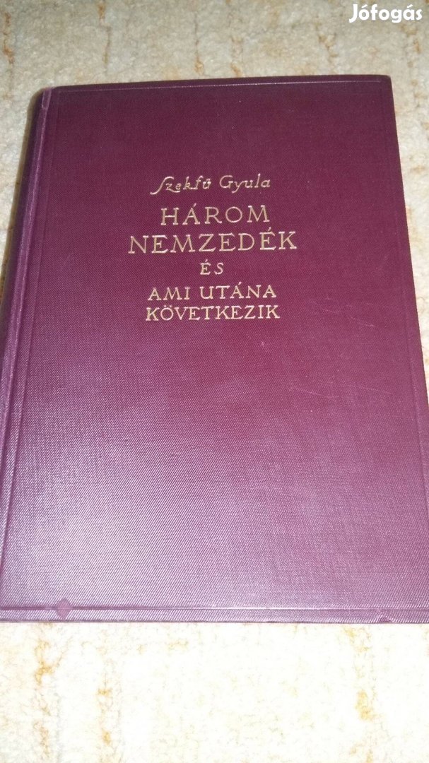 Szekfű Gyula: Három nemzedék és ami utána következik