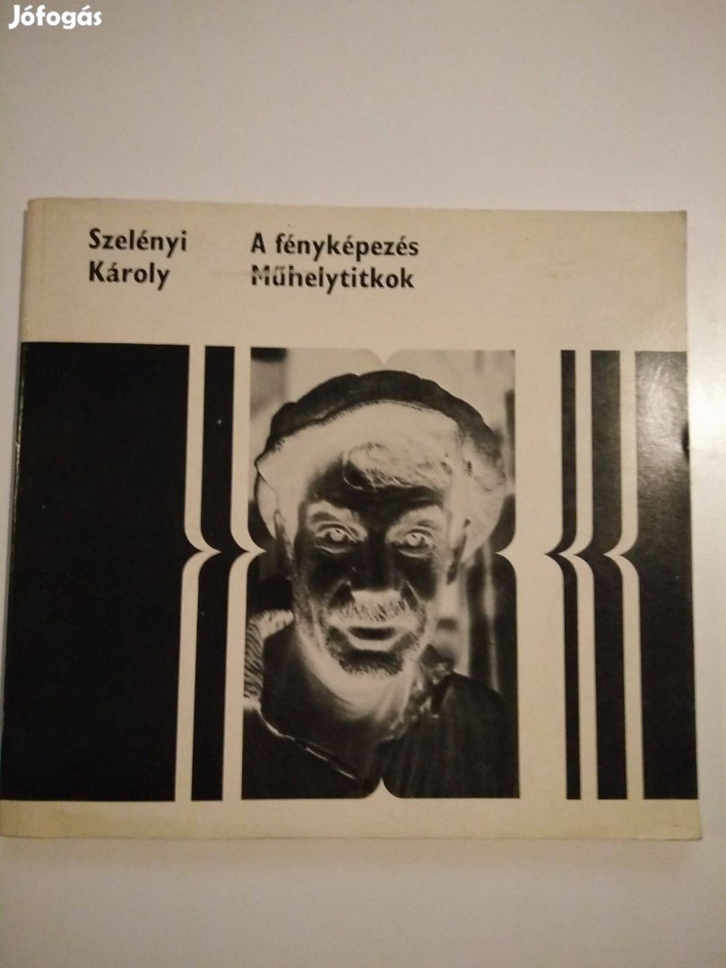 Szelényi Károly - A fényképezés / műhelytitkok