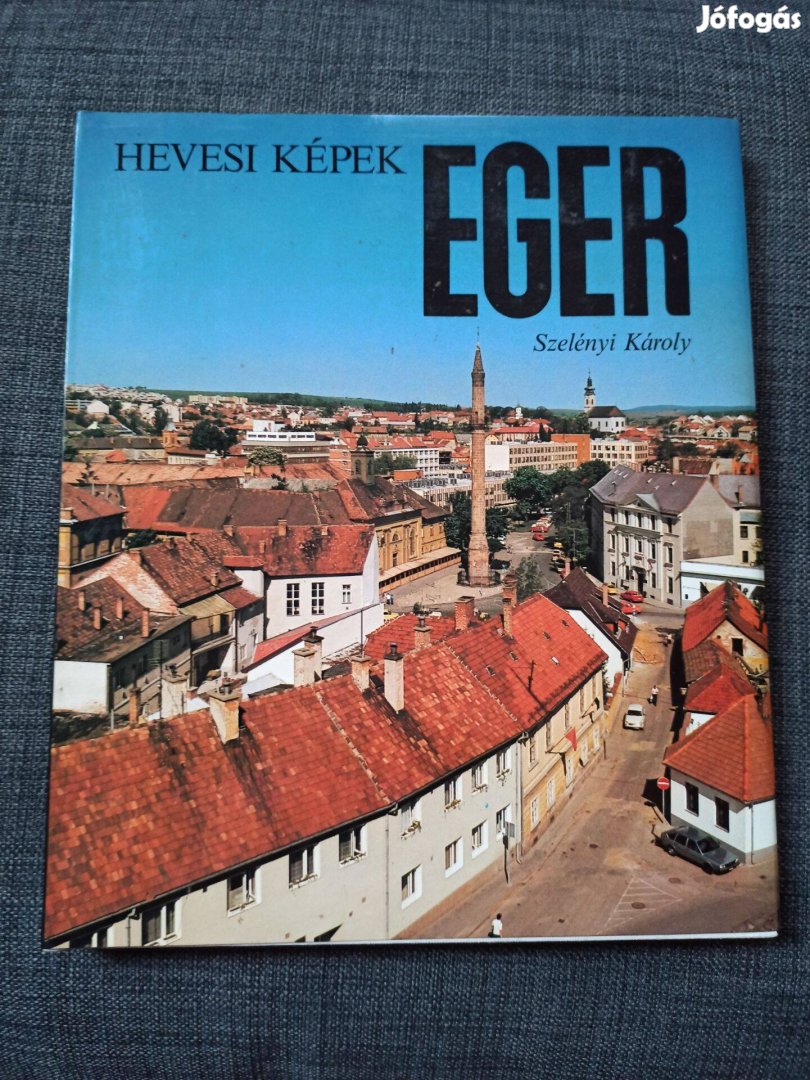 Szelényi Károly - Eger / Hevesi képek