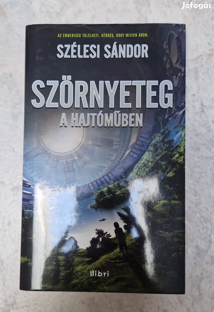 Szélesi Sándor: Szörnyeteg a hajtóműben