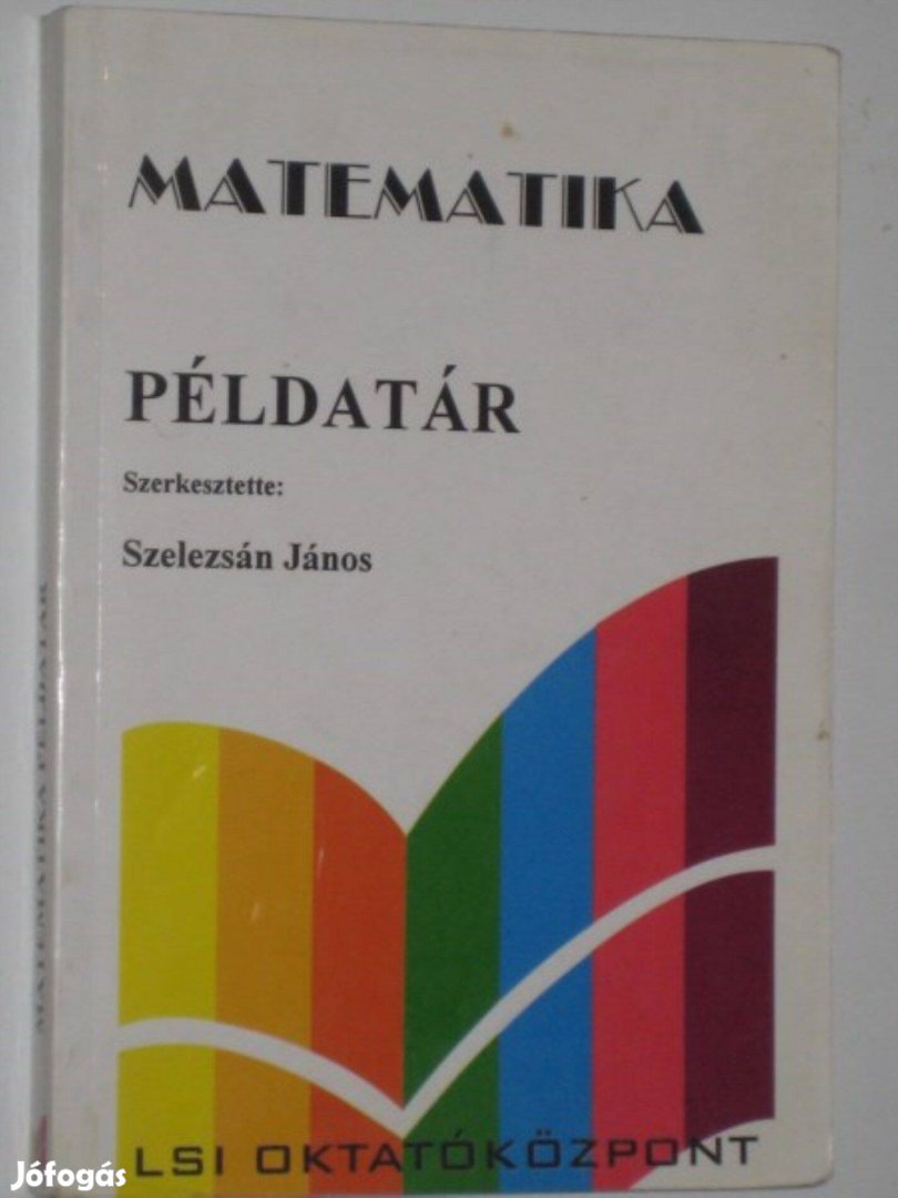 Szelezsán János Matematika Példatár