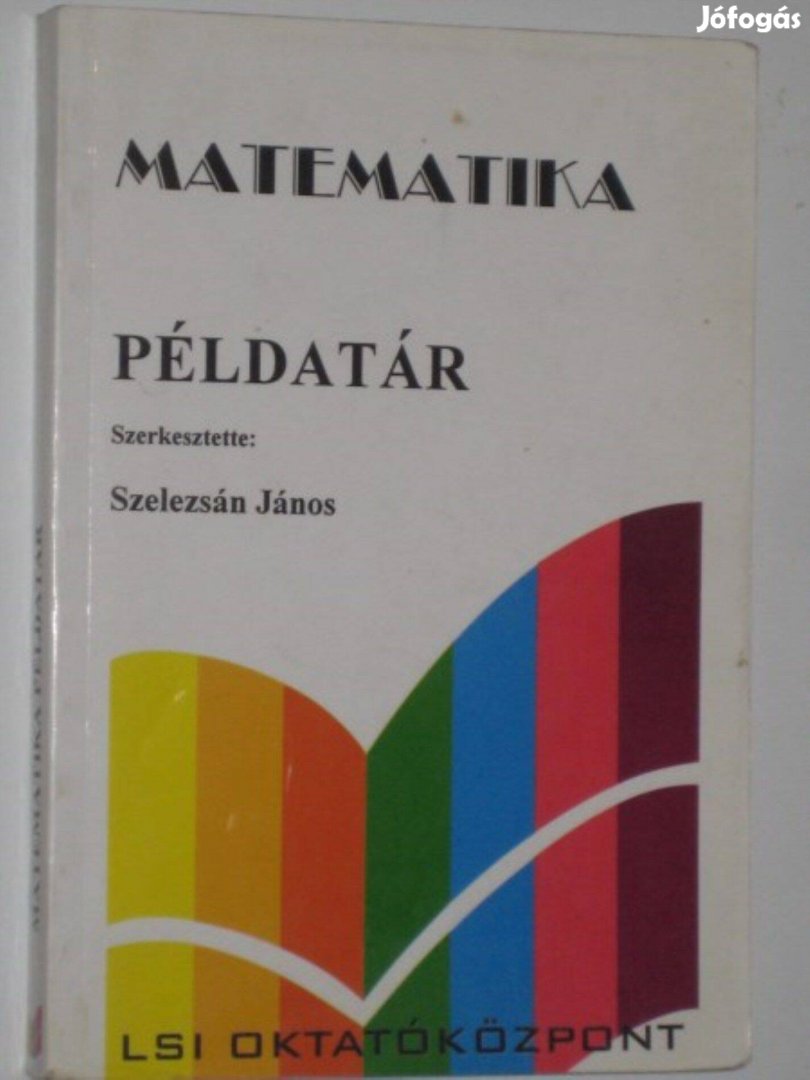 Szelezsán János Matematika Példatár