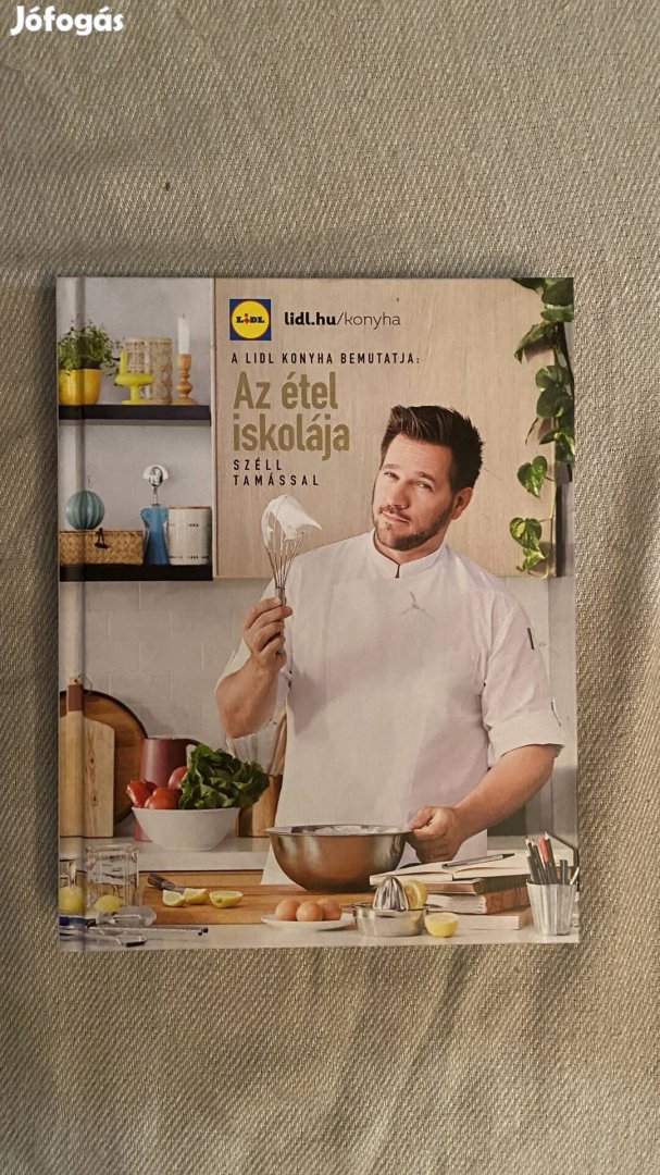 Széll Tamás - Az étel iskolája szakácskönyv //lidl