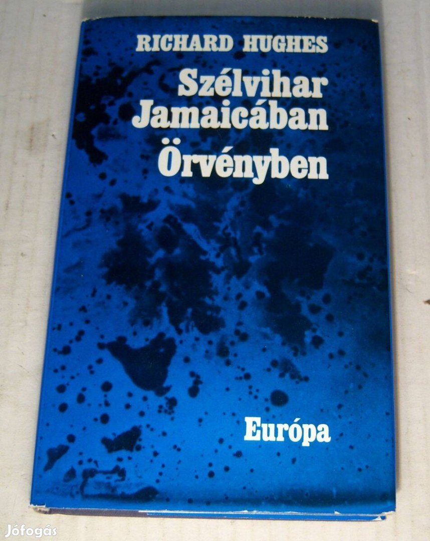 Szélvihar Jamaicában / Örvényben (Richard Hughes) 1981 (7kép+tartalom)