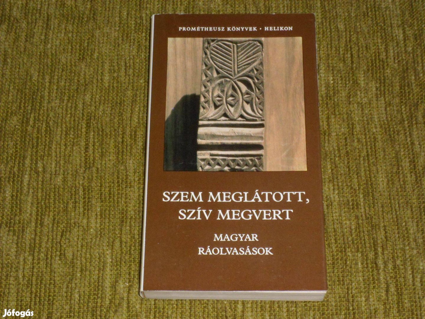 Szem meglátott, szív megvert - Magyar ráolvasások