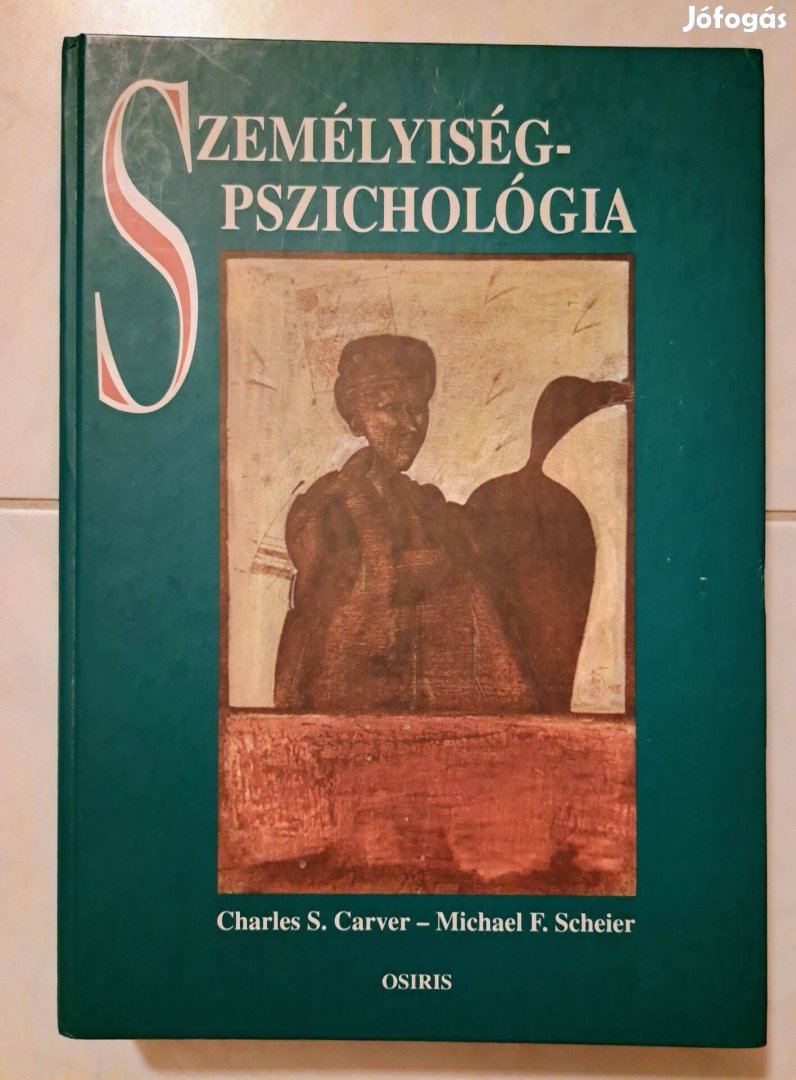 Személyiségpszichológia Michael F. Scheier  Charles S. Carver