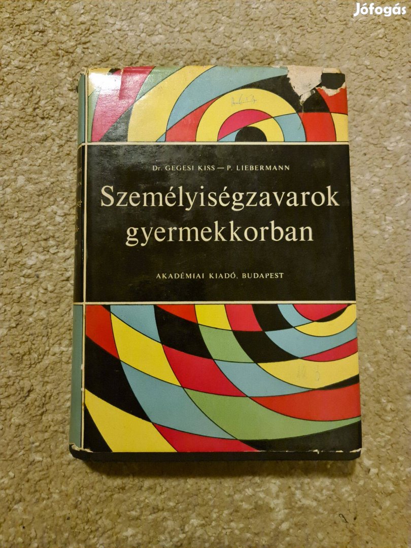 Személyiségzavarok gyermekkorban -Dr.Gegesi Kiss Pál