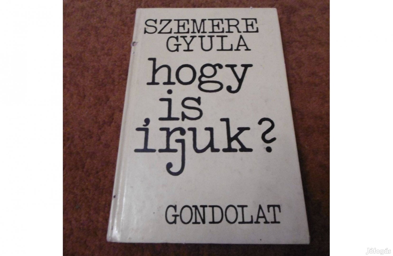 Szemere Gyula - Hogy is írjuk című könyv