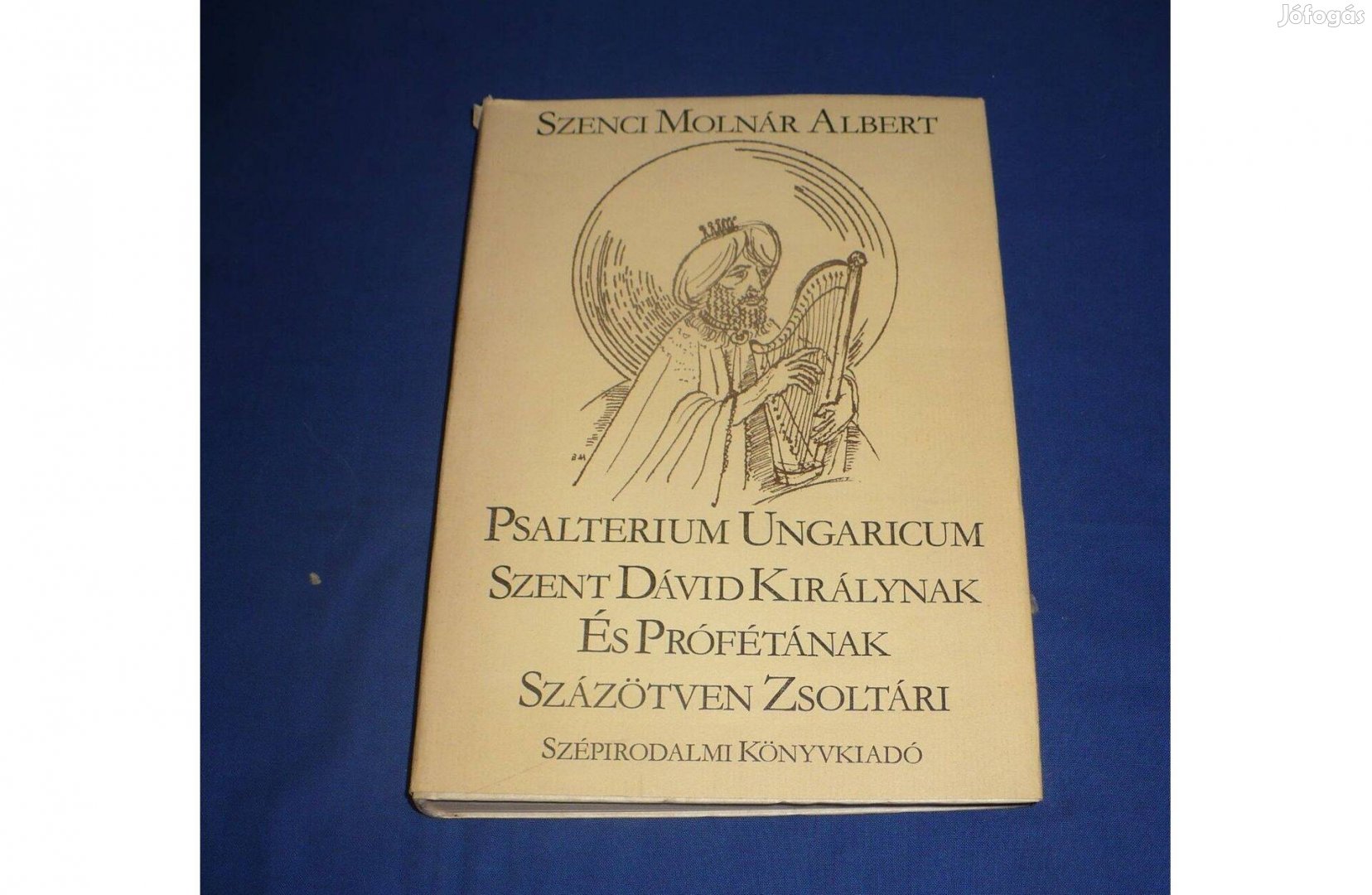 Szenczi Molnár Albert: Szent Dávid királynak és prófétának százötven