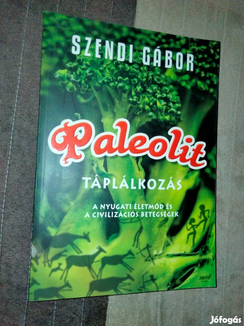 Szendi Gábor : Paleolit táplálkozás