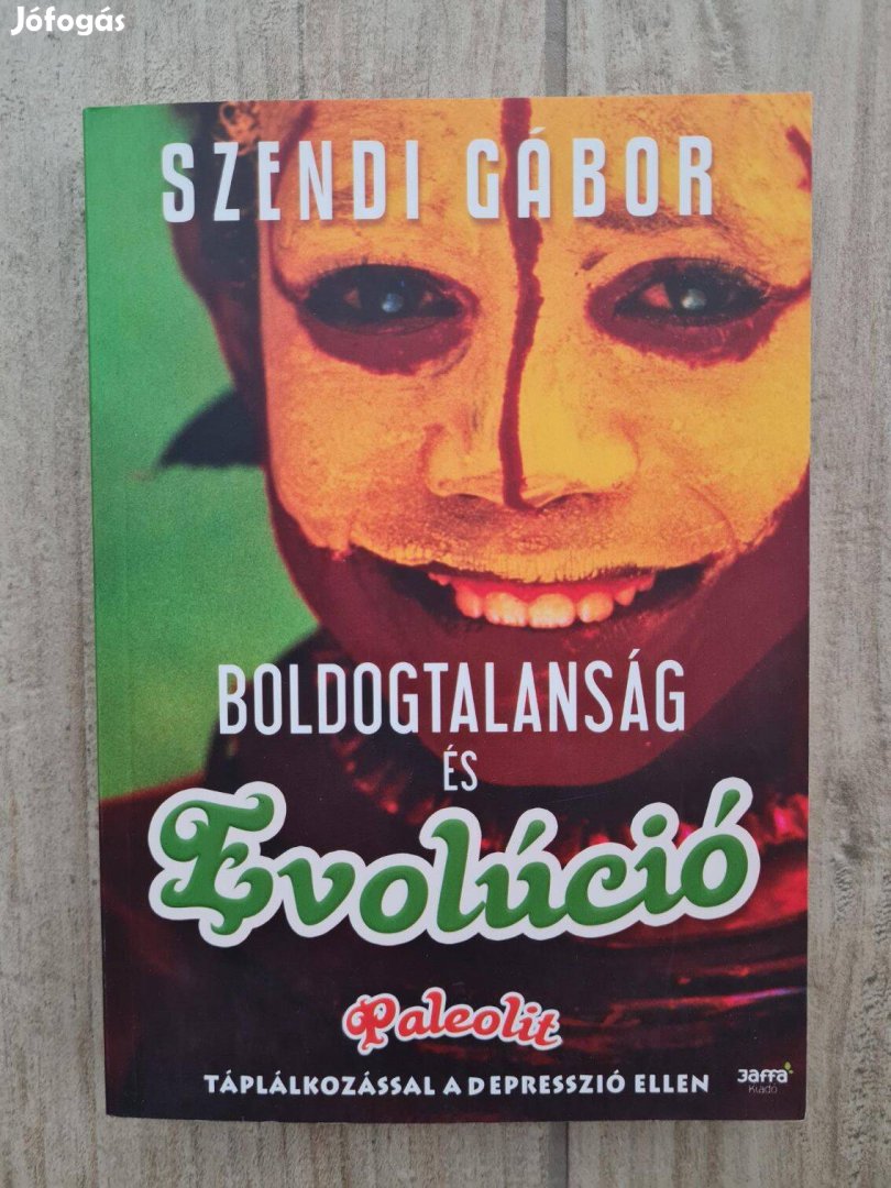 Szendi Gábor boldogtalanság és evolúció Új