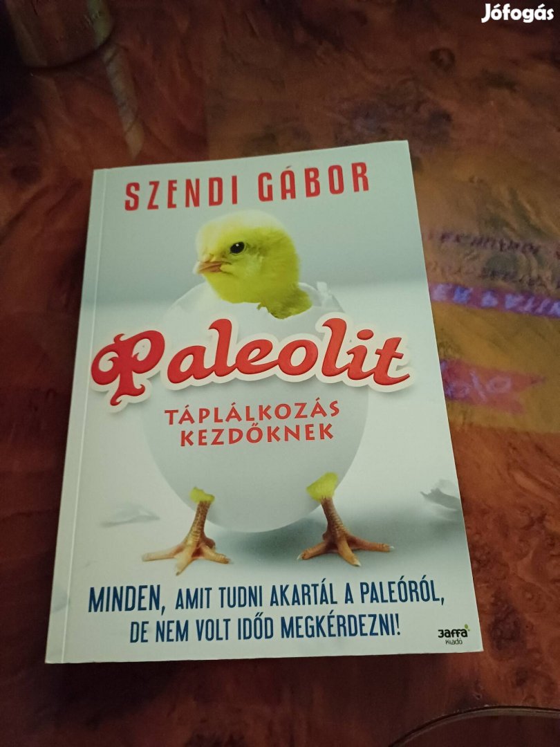 Szendi Gabor könyve  Paleoit táplálkozás 