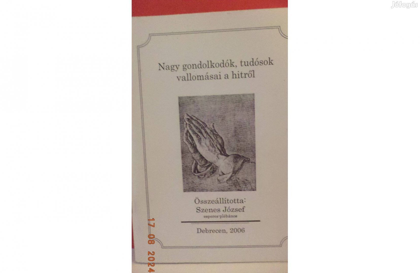 Szenes József: Nagy gondolkodók, tudósok vallomásai a -dedikált