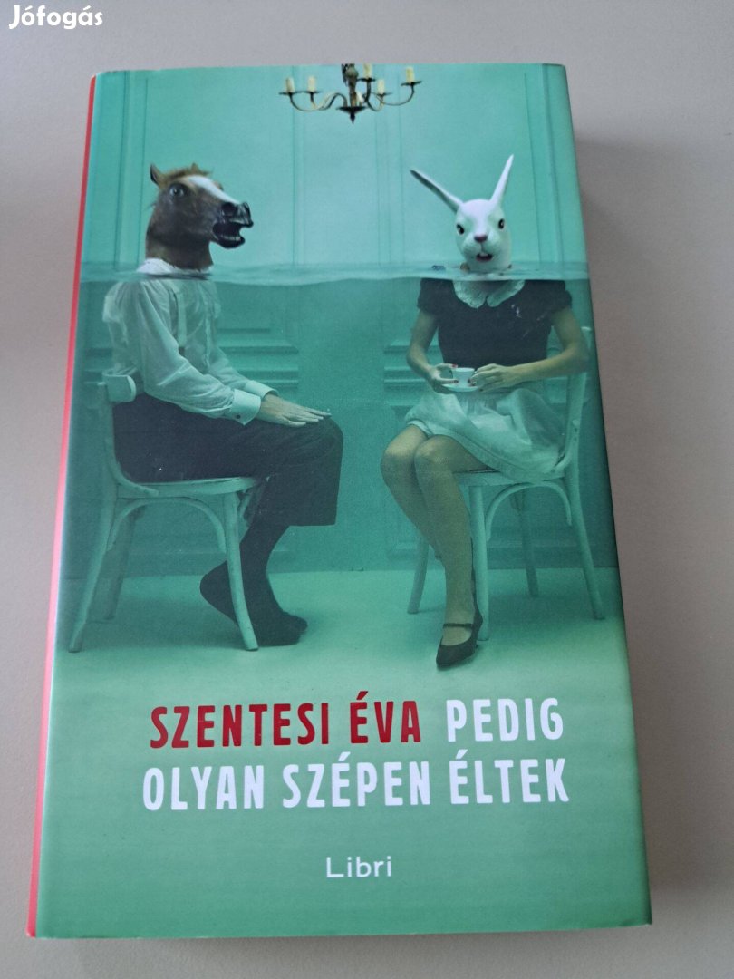 Szentesi Éva - Pedig olyan szépen éltek