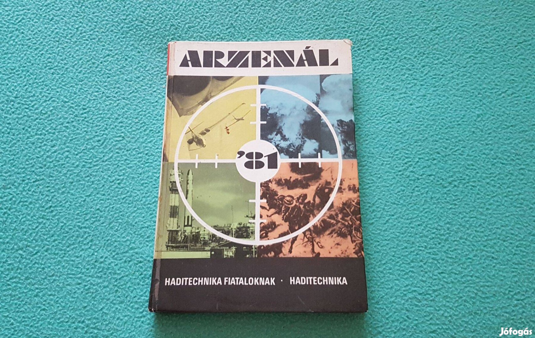 Szentesi György: Arzenál '81 (Haditechnika fiataloknak) könyv