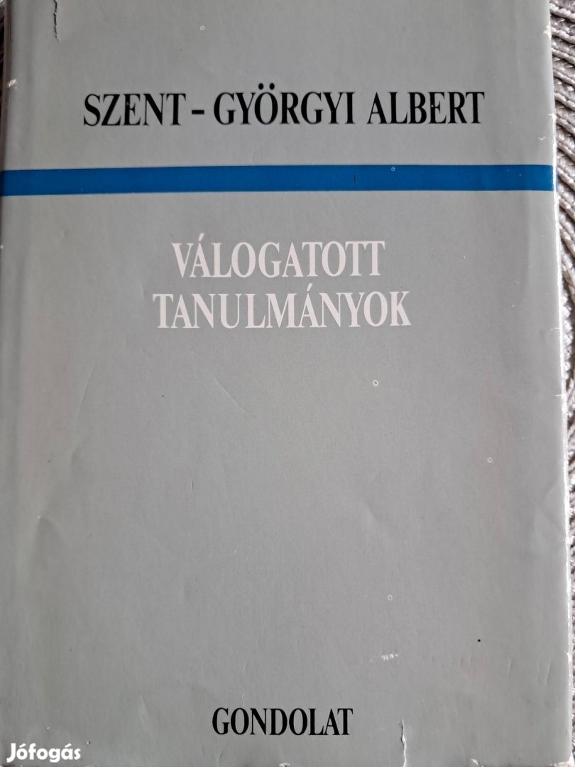 Szentgyörgyi Albert Válogatott Tanulmányok 