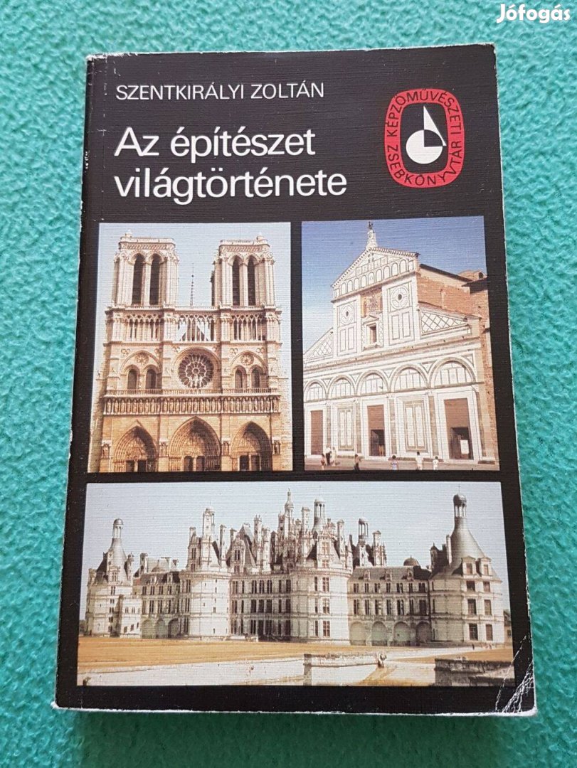 Szentkirályi Zoltán: A építészet világtörténete 2. kötet könyv