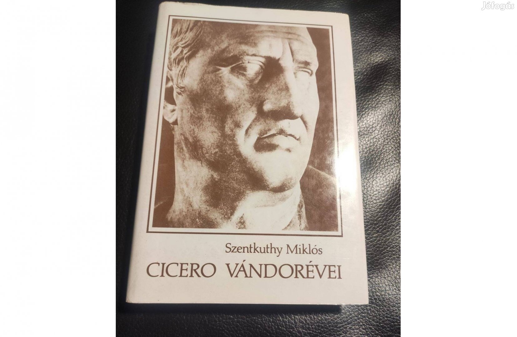 Szentkuthy Miklós : Cicero vándorévei