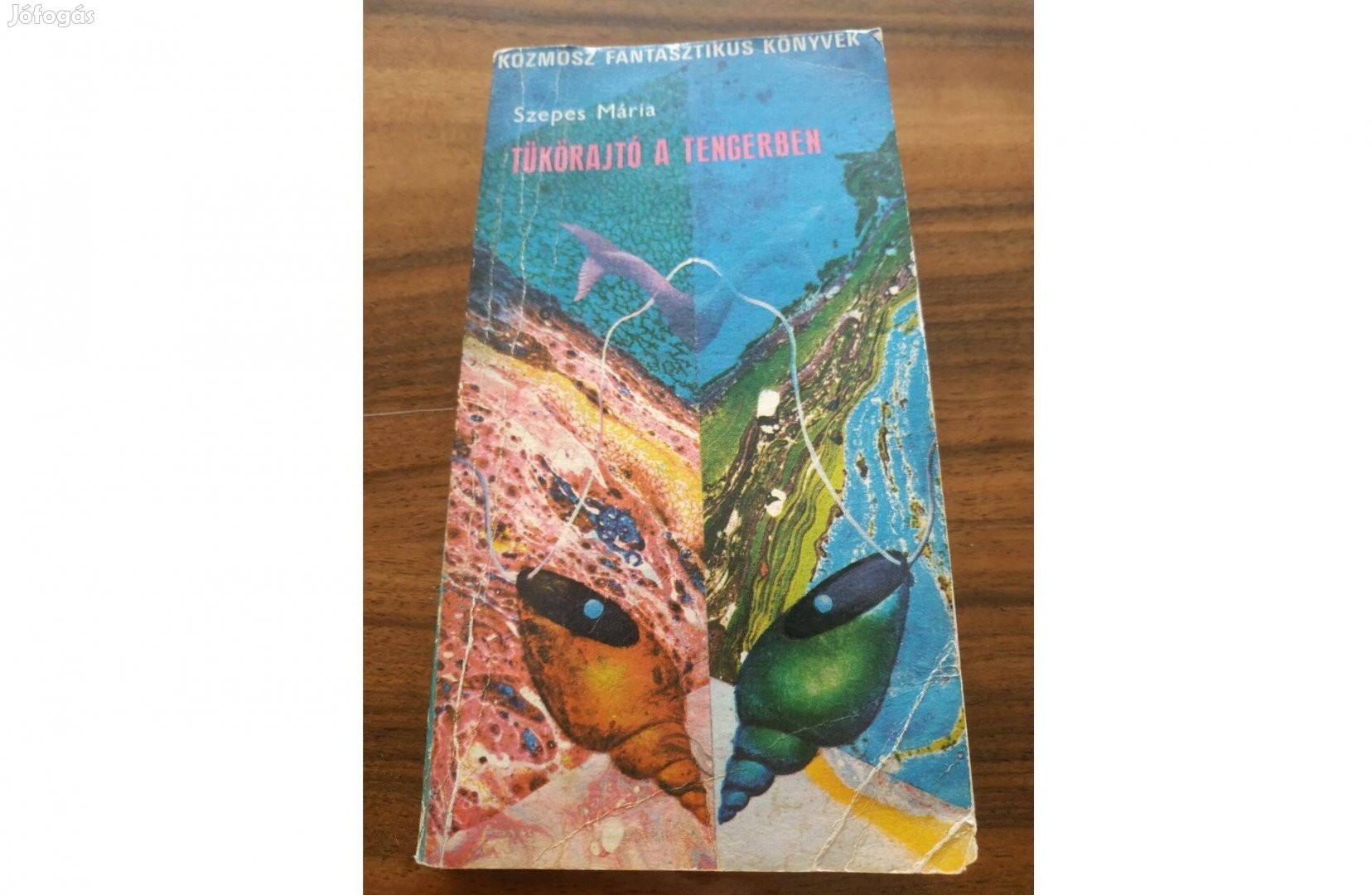 Szepes Mária Tükörajtó a tengerben / Kozmosz Fantasztikus Könyvek 1975