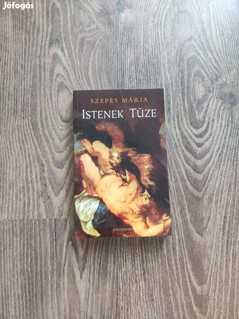 Szepes Mária : Istenek tüze Újszerű