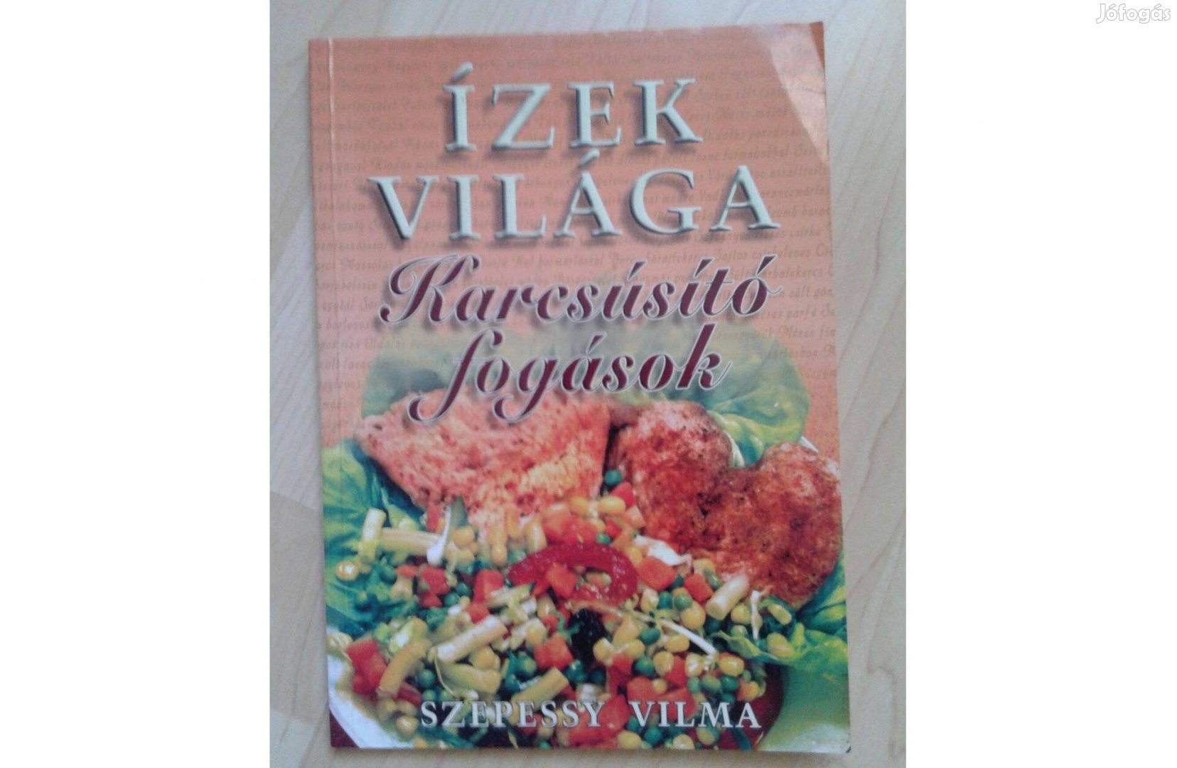 Szepessy Vilma: Karcsusító fogások