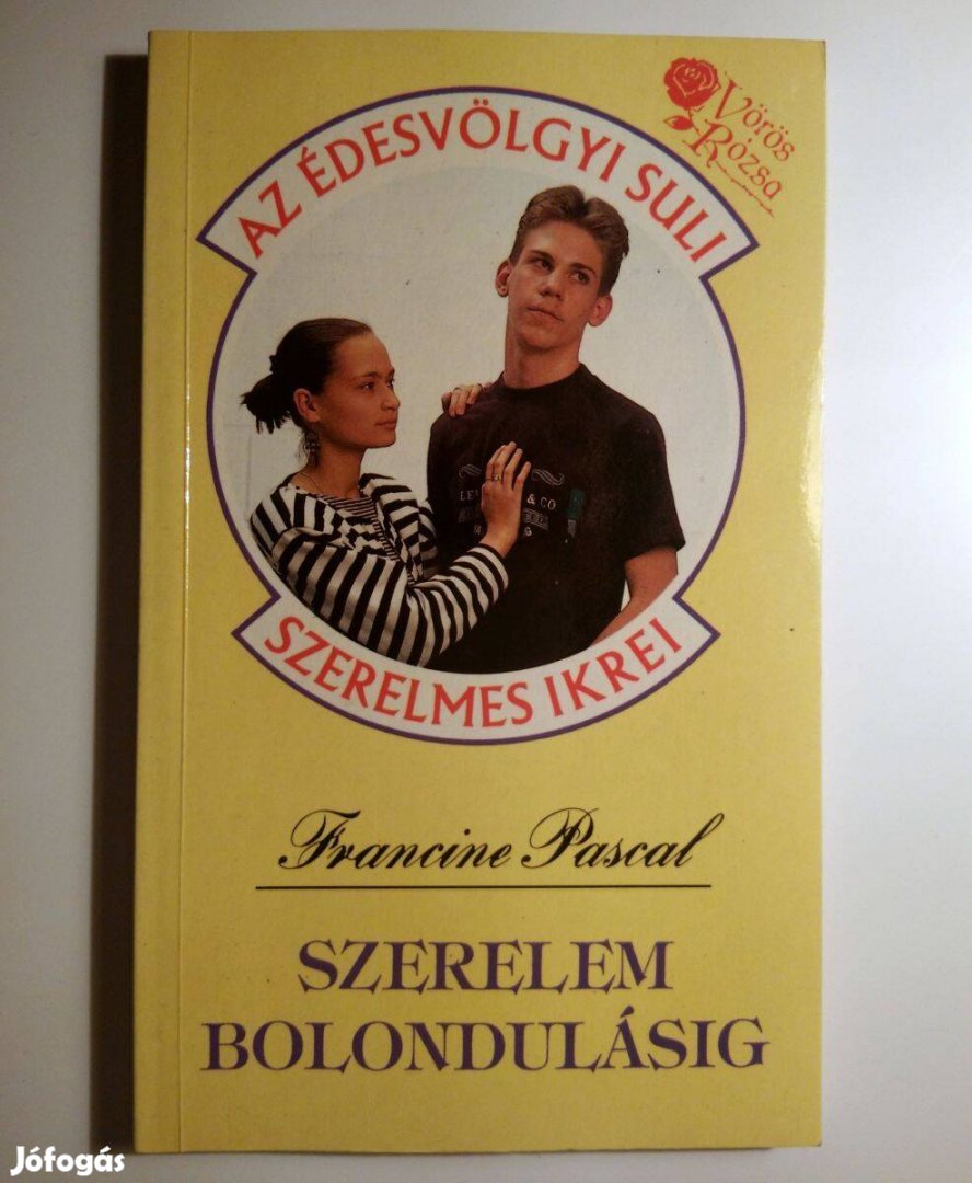 Szerelem Bolondulásig (Francine Pascal) 1993 (8kép+tartalom)