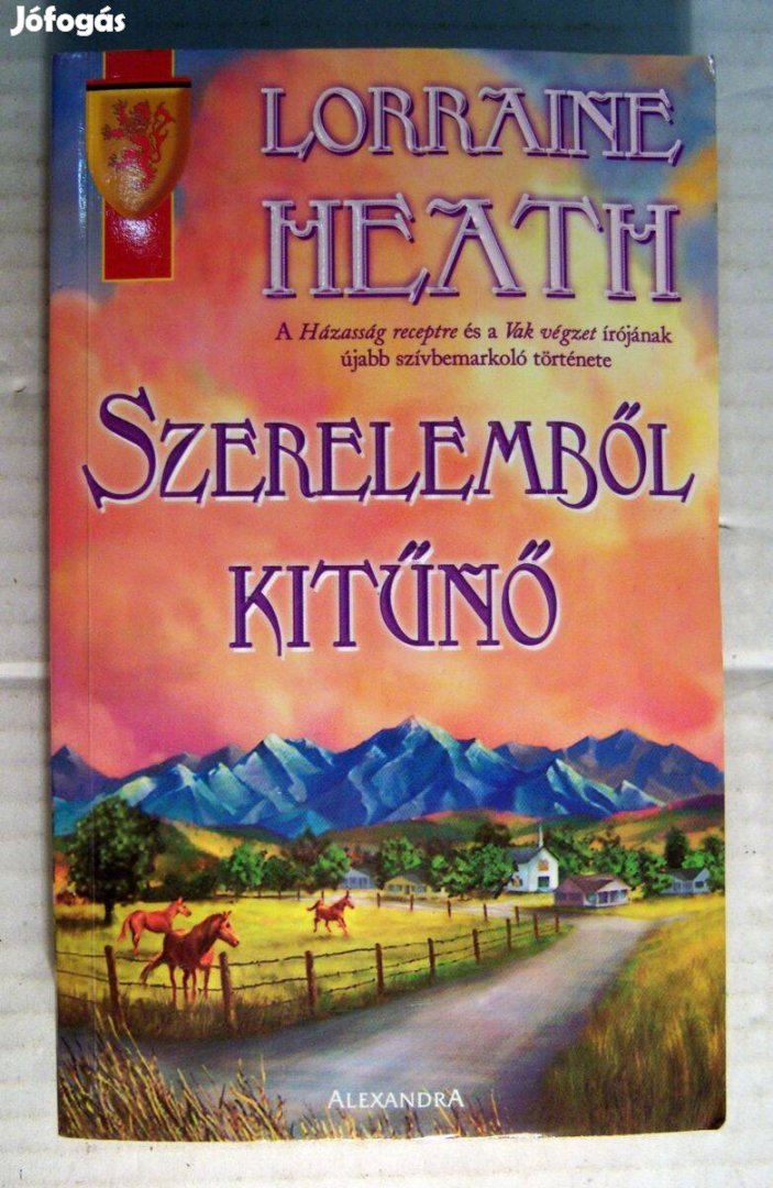 Szerelemből Kitűnő (Lorraine Heath) 2005 (5kép+tartalom)