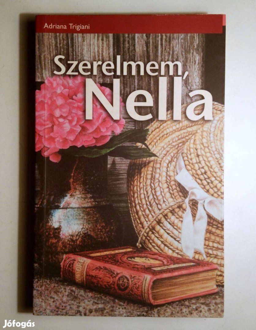 Szerelmem, Nella (Adriana Trigiani) 2005 (megkímélt) 8kép+tartalom