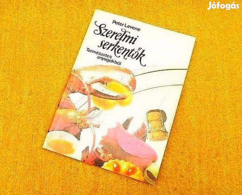 Szerelmi serkentők természetes anyagokból - Peter Levene - Könyv