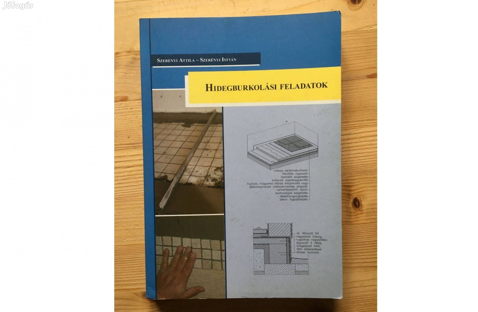 Szerényi Attila Szeréyi István Hidegburkolási feladatok