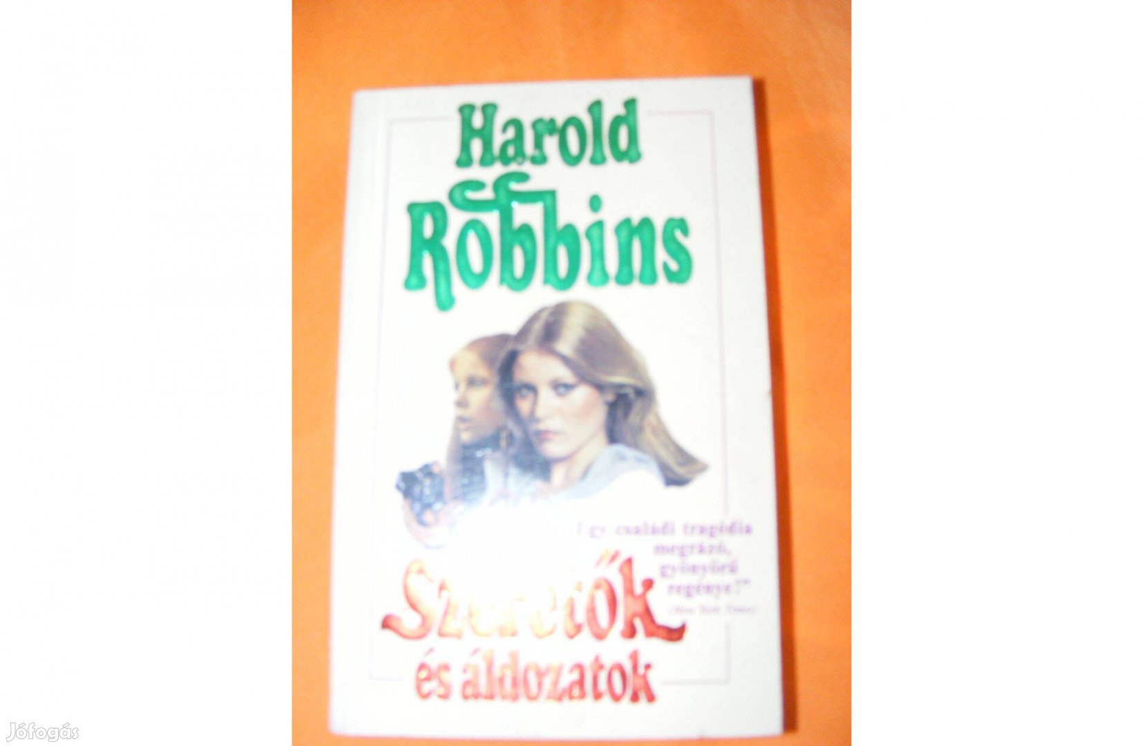 Szeretők és áldozatok Harold Robbins könyv