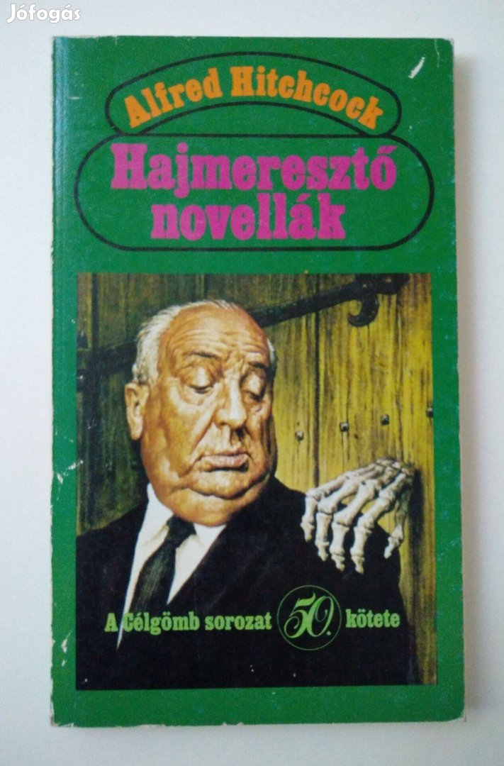 Szerk: Alfred Hitchcock - Hajmeresztő novellák Tizenkét bűnügyi