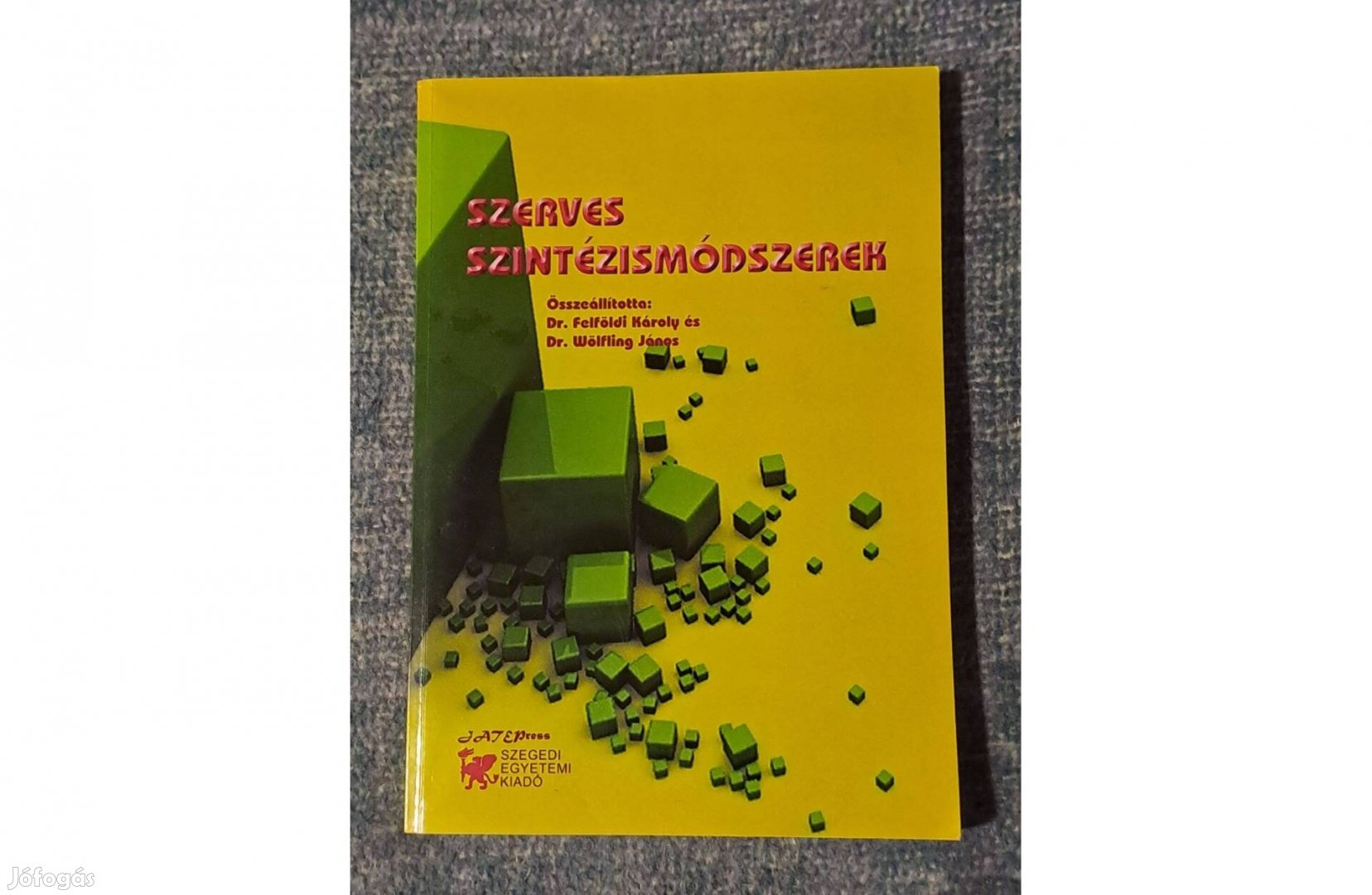 Szerves szintézismódszerek Dr Felföldi Károly Dr Wölfling