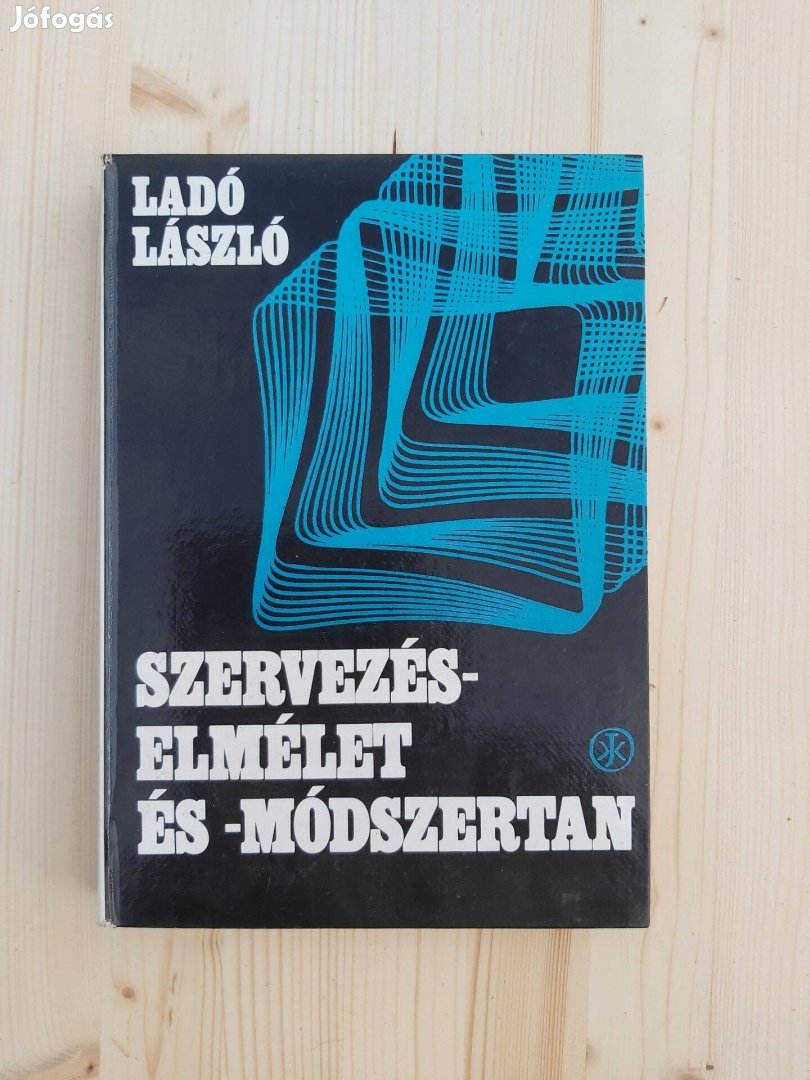 Szervezéselmélet és módszertan, Ladó László