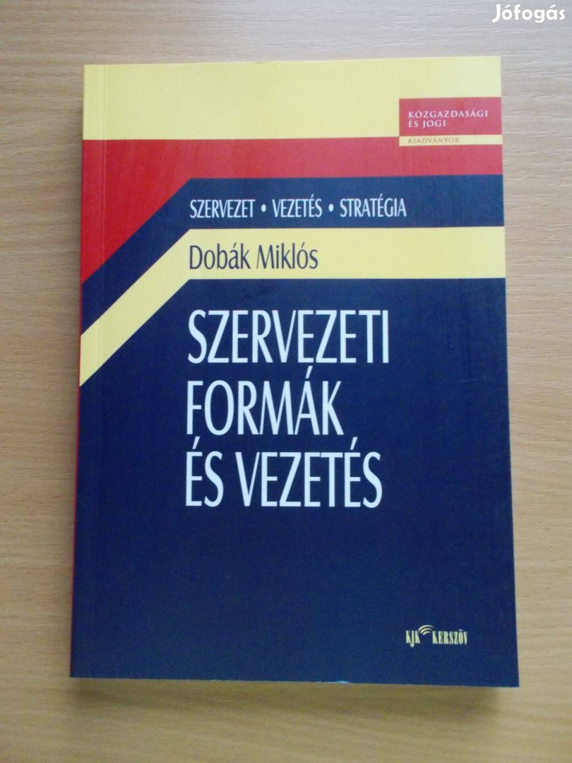 Szervezeti formák és vezetés, Dobák Miklós