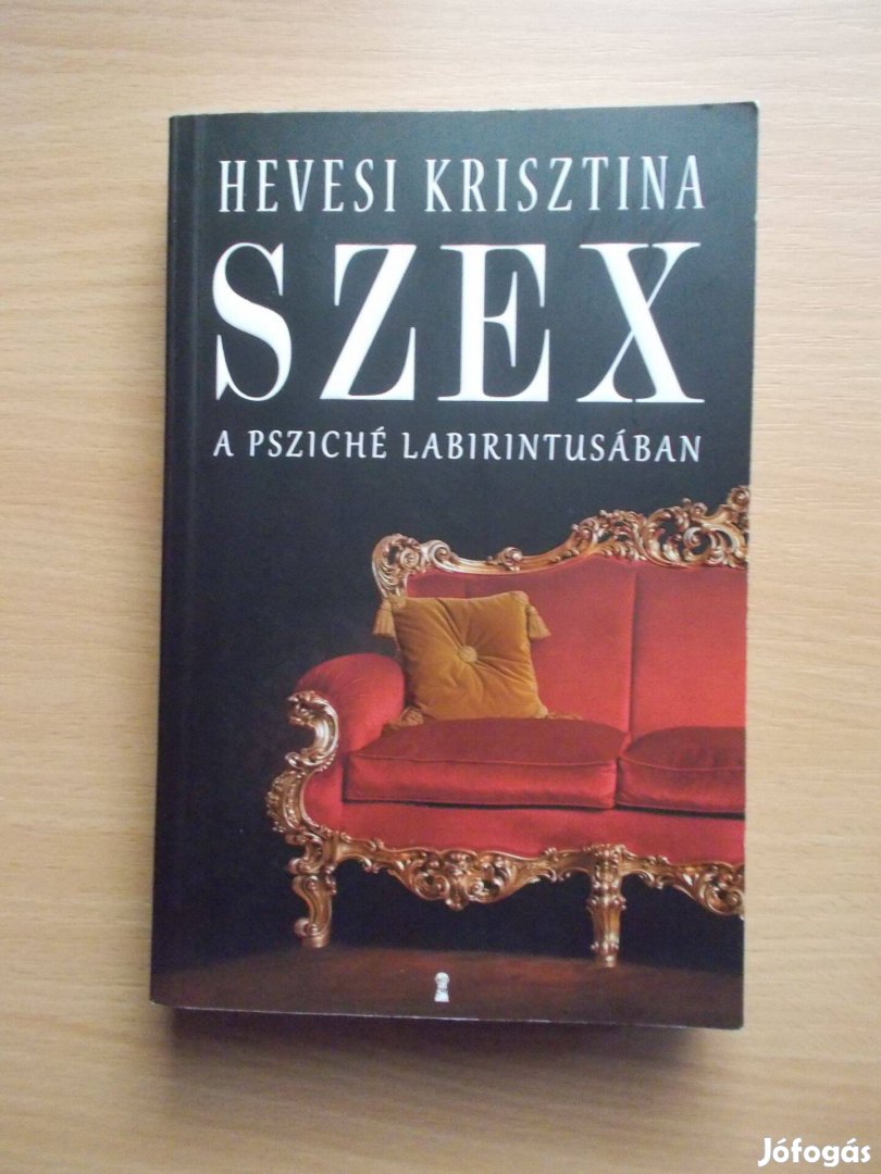 Szex - A psziché labirintusában, Hevesi Kriszta