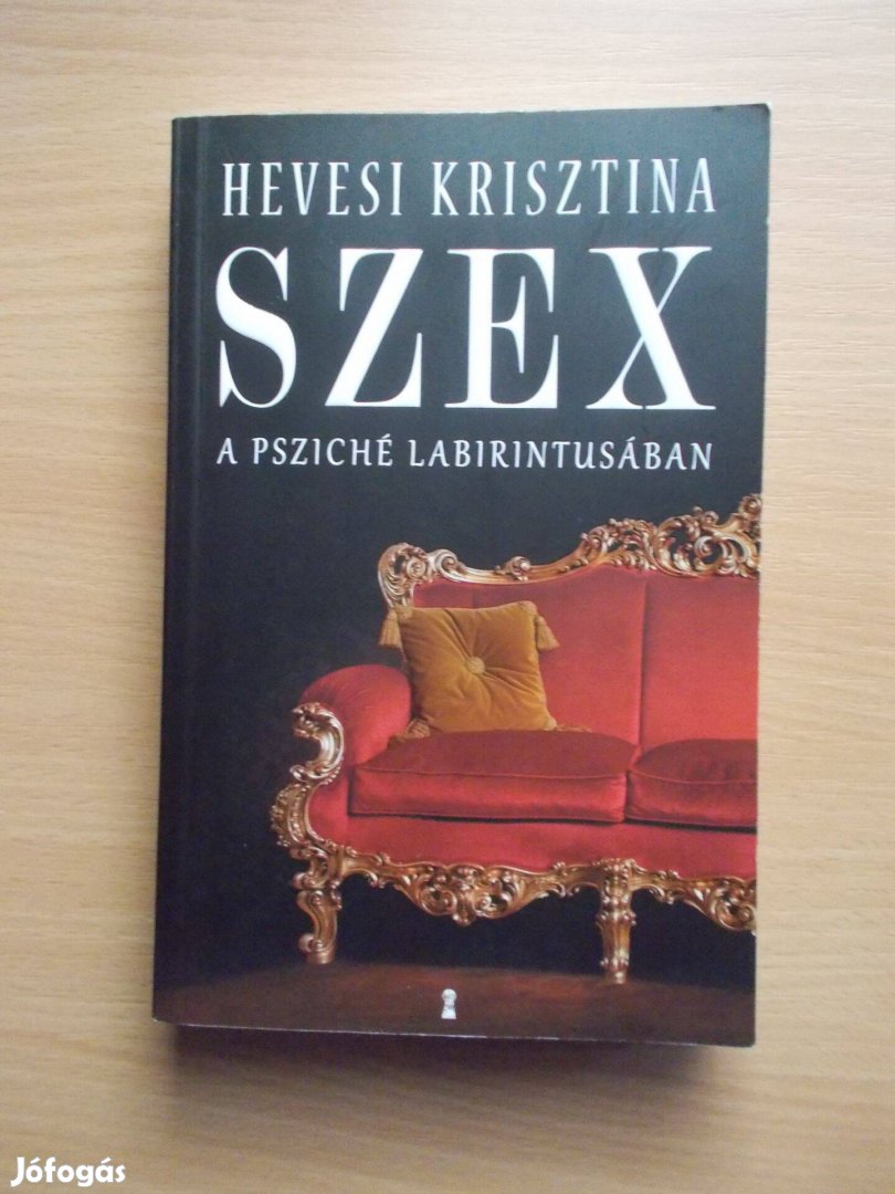 Szex - A psziché labirintusában, Hevesi Kriszta