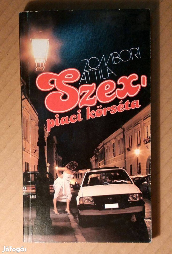 Szexpiaci Körséta (Zombori Attila) 1986 (8kép+tartalom)