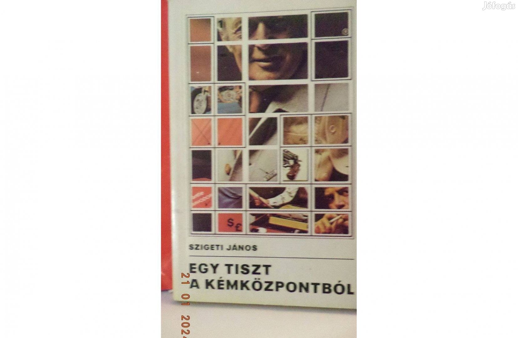 Szigeti János: Egy tiszt a kémközpontból