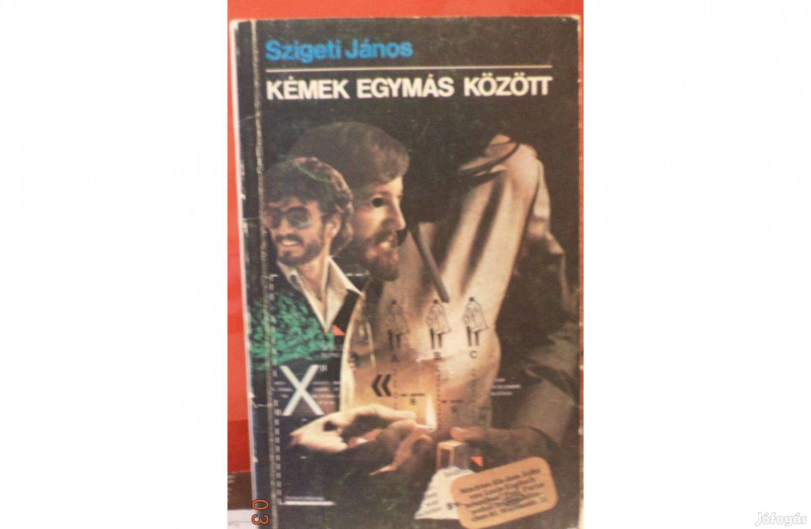 Szigeti János: Kémek egymás között