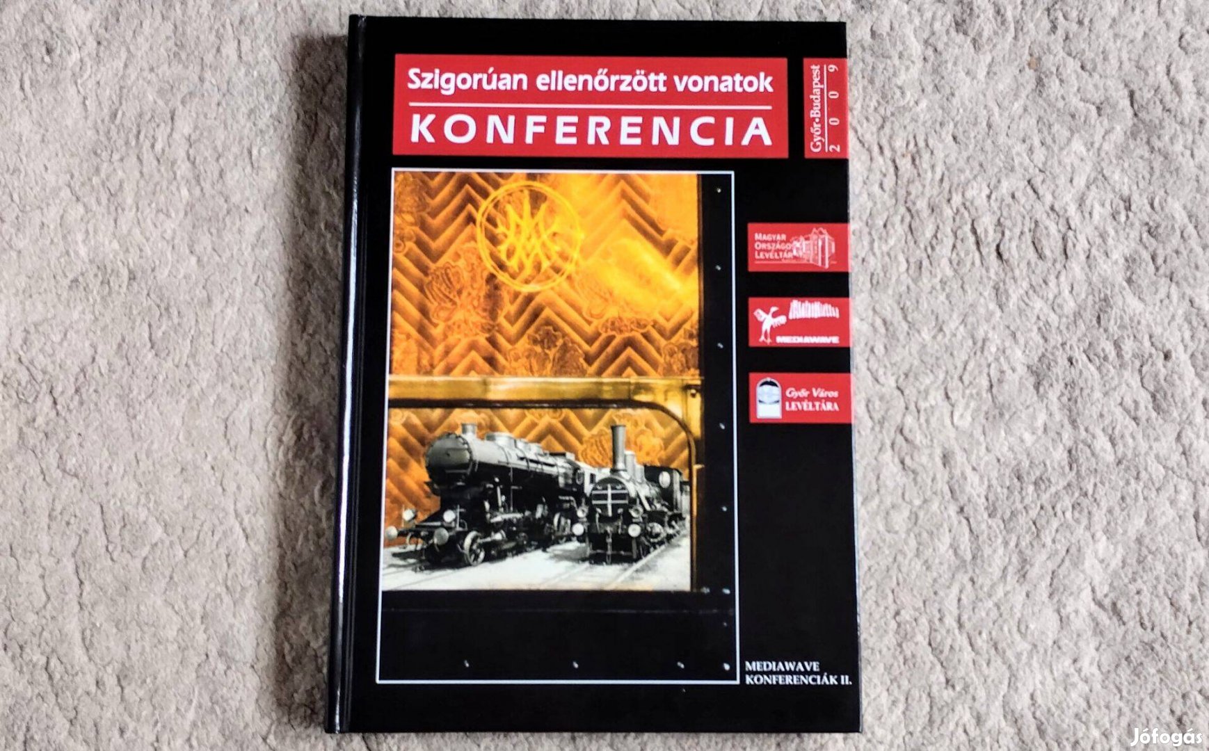 Szigorúan ellenőrzött vonatok - Konferencia - Bana, Katona