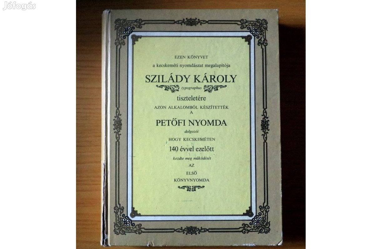 Szilády Károly tiszteletére: 140 éves a Kecskeméti Nyomda