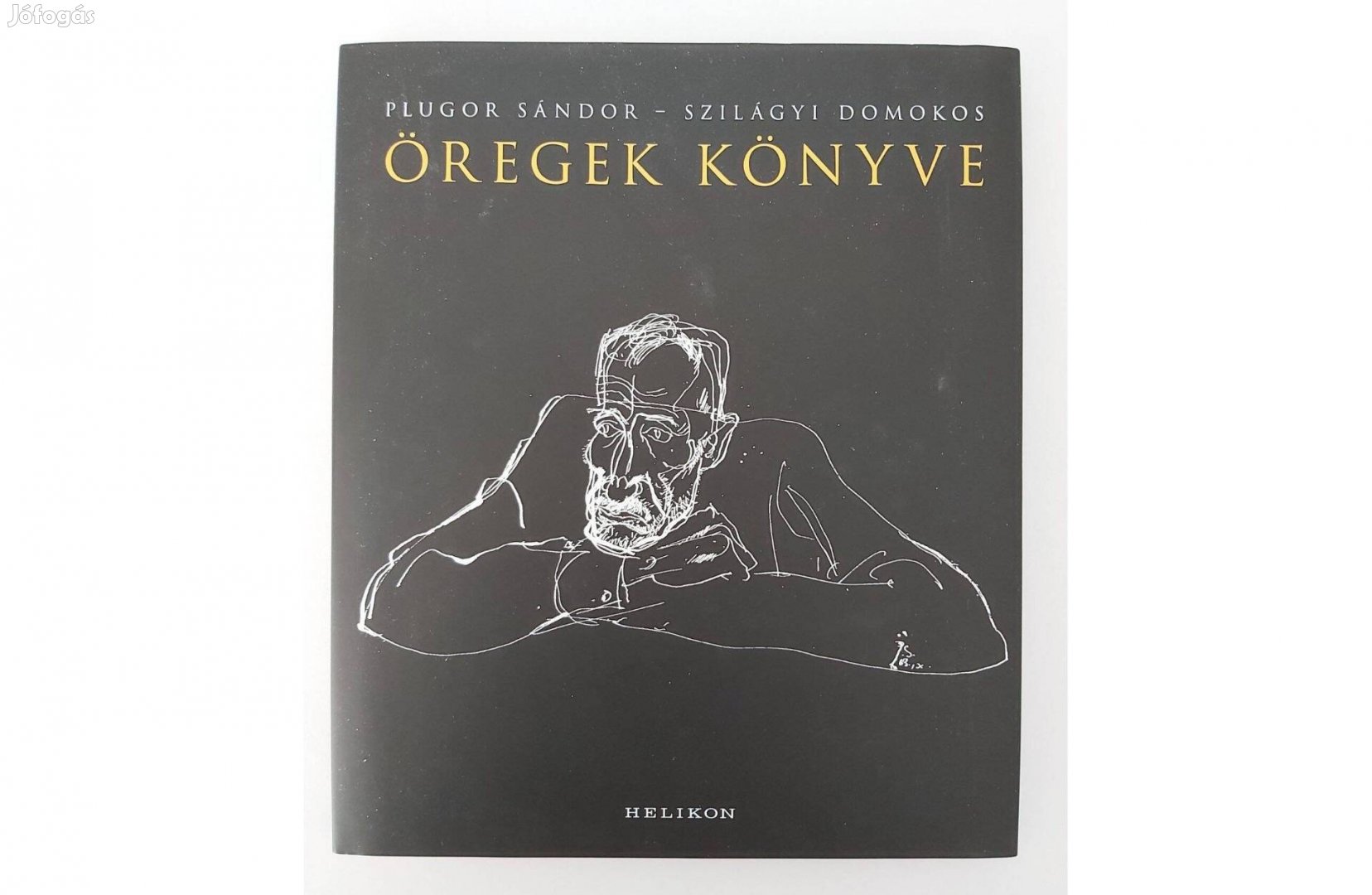 Szilágyi Domokos: Öregek könyve