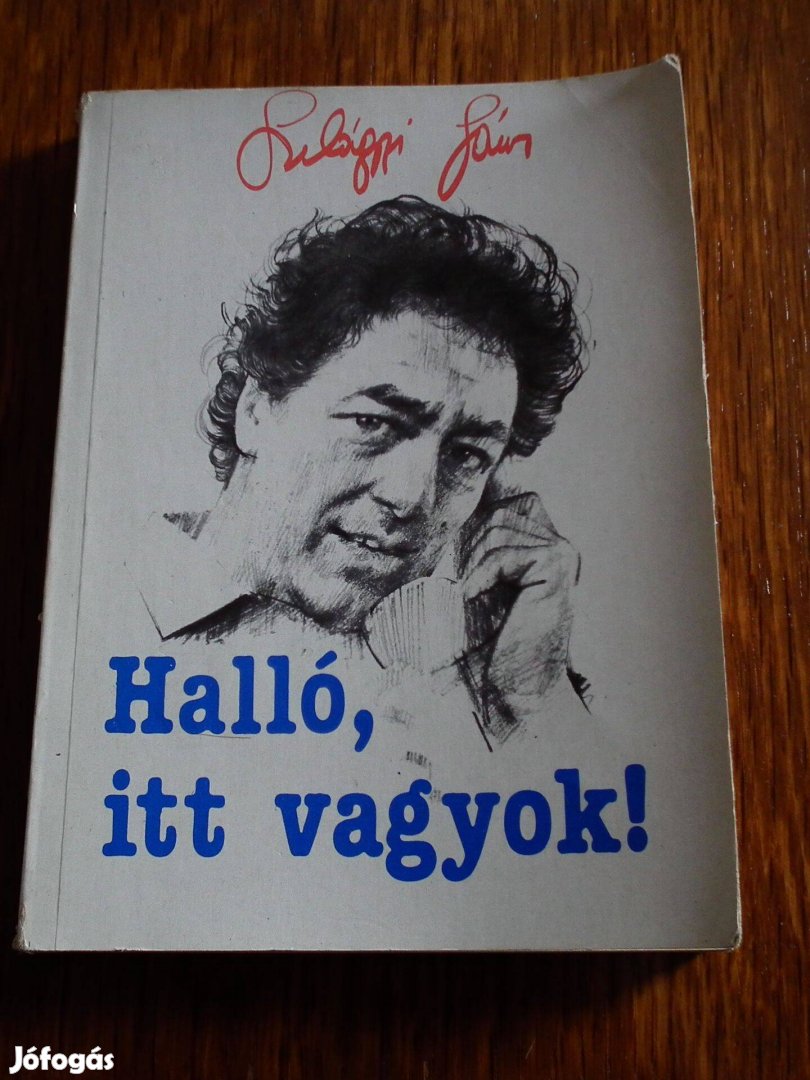 Szilágyi János Halló, itt vagyok!