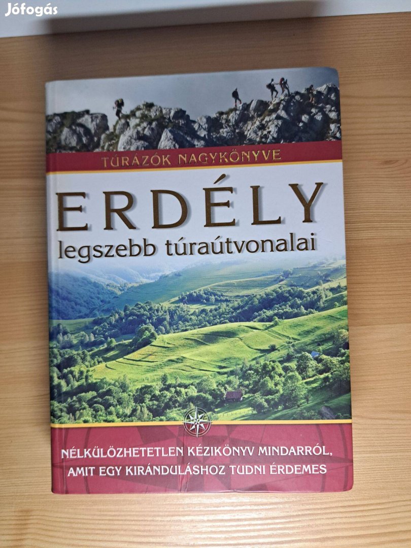 Szilágyi Palkó Pál: Erdély legszebb túraútvonalai