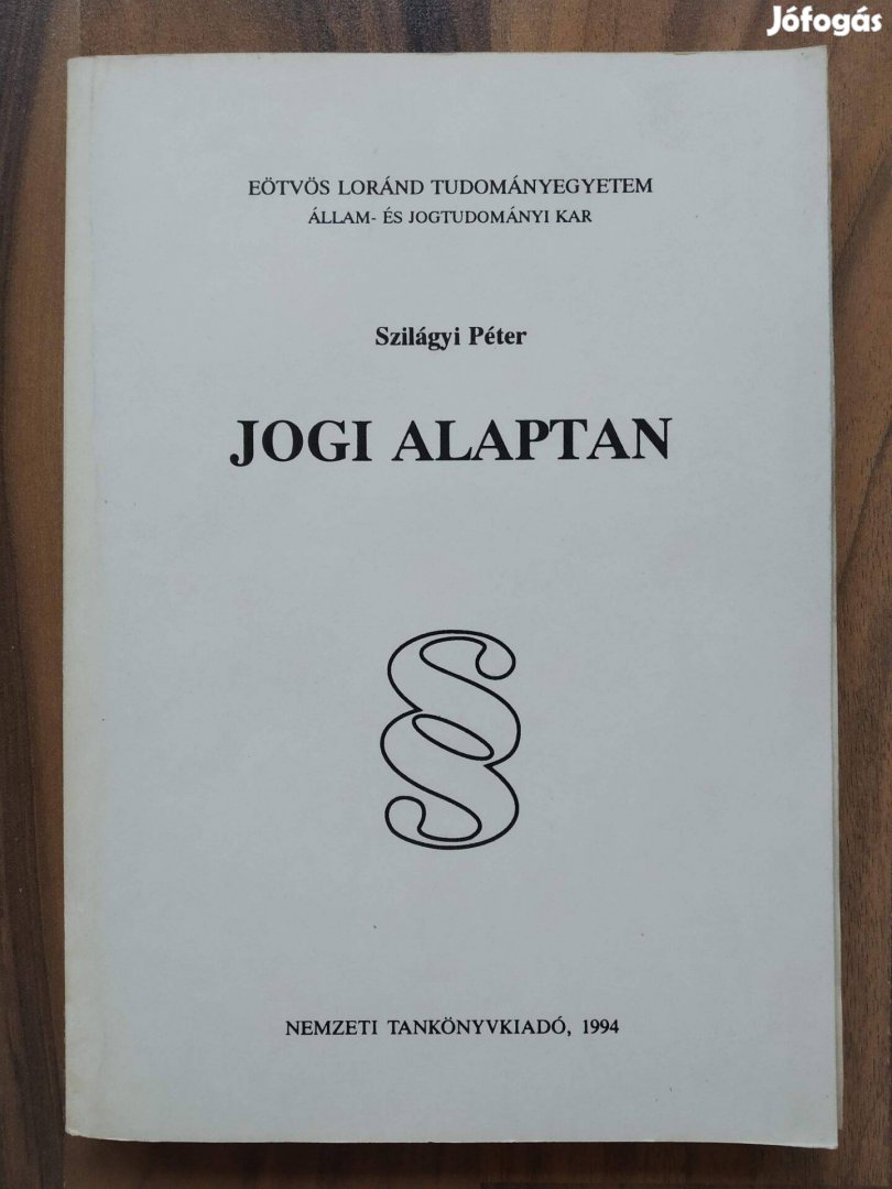 Szilágyi Péter - Jogi alaptan - Nemzeti tankönyvkiadó jogalkotás 1994