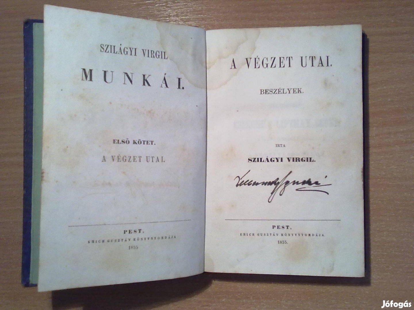 Szilágyi Virgil munkái: A végzet utai (1855, aláírt példány, első kiad