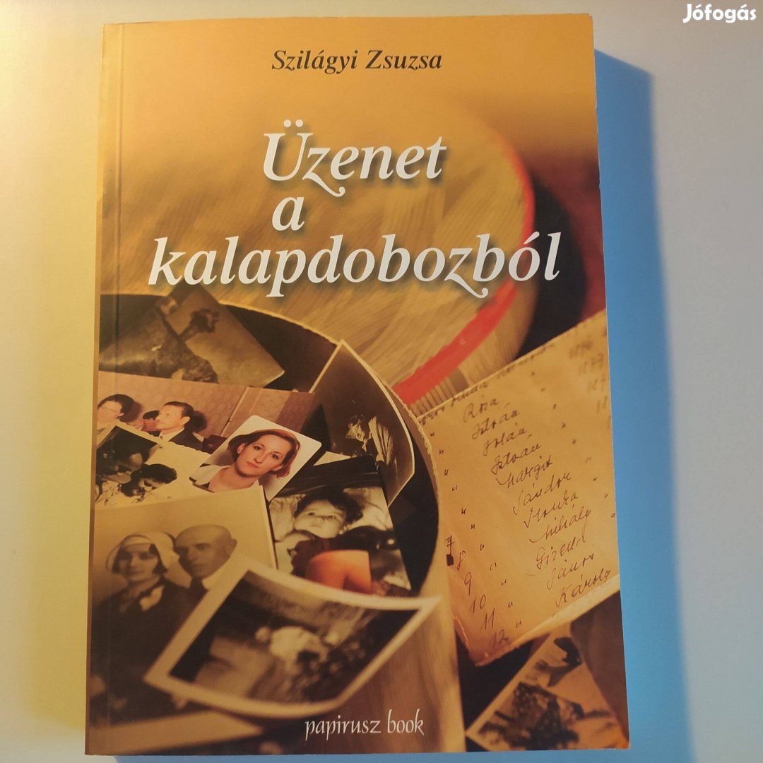 Szilágyi Zsuzsa Üzenet a kalapdobozból