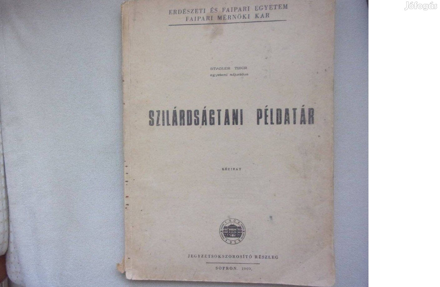 Szilárdságtani példatár Faipari mérnöki kar -Ritka